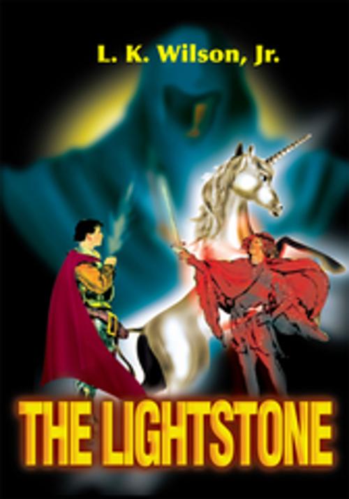 Cover of the book The Lightstone by L.K. Wilson Jr., iUniverse