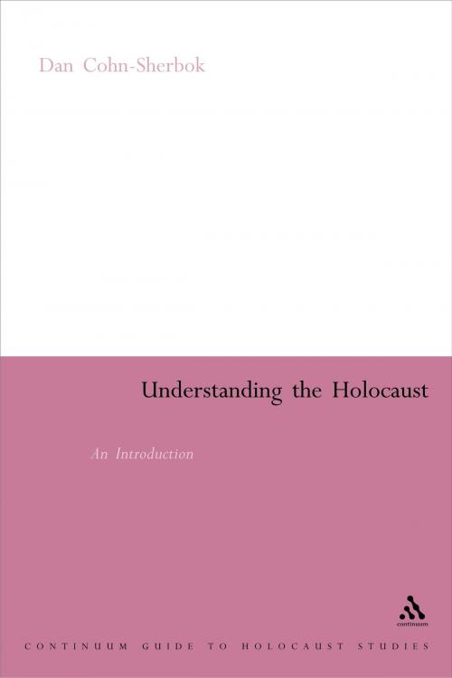 Cover of the book Understanding the Holocaust by Rabbi Dan Cohn-Sherbok, Bloomsbury Publishing