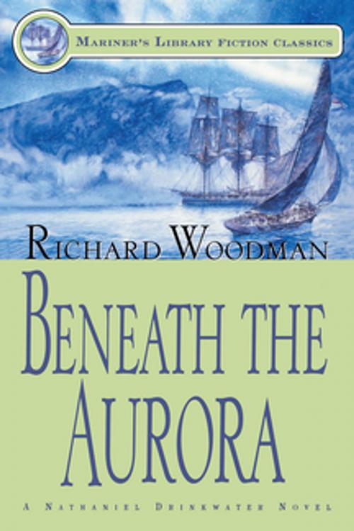 Cover of the book Beneath the Aurora by Richard Woodman, Sheridan House