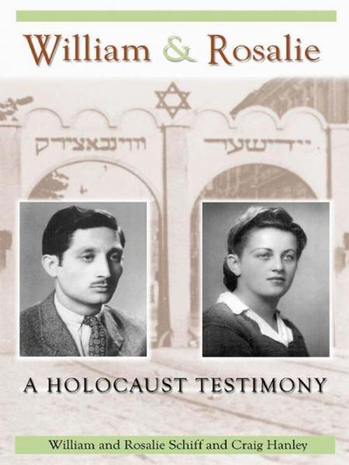 Cover of the book William & Rosalie: A Holocaust Testimony by William & Rosalie Schiff and Craig Hanley, University of North Texas Press