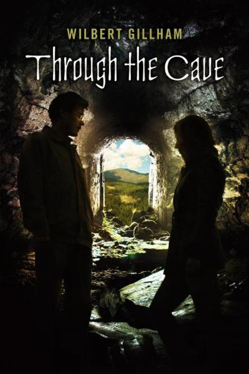 Cover of the book Through The Cave by Wilbert Gillham, BookBaby