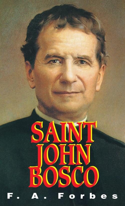 Cover of the book St. John Bosco by Mother Frances Alice Monica Forbes, TAN Books