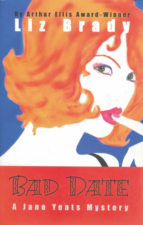 Cover of the book Bad Date by Liz Brady, Second Story Press