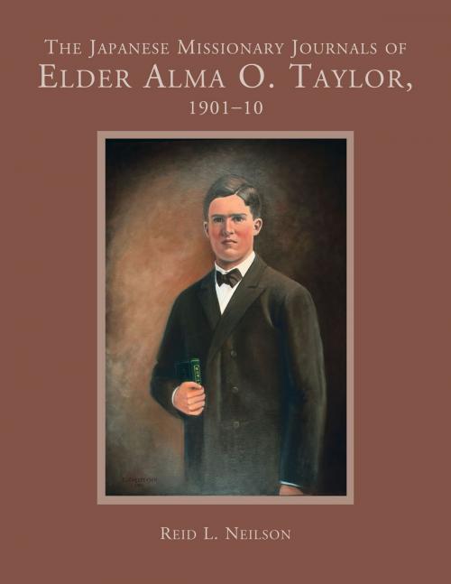 Cover of the book Japanese Missionary Journals of Elder Alma O. Taylor: 1901-10 by Neilson, Reid L., Deseret Book Company