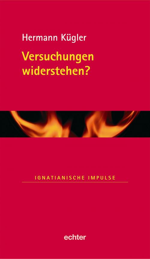 Cover of the book Versuchungen widerstehen? by Hermann Kügler, Echter