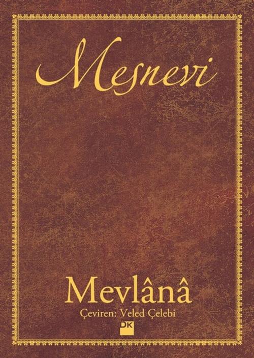 Cover of the book Mesnevi by Mevlana Celaleddin-i Rumi, Doğan Kitap