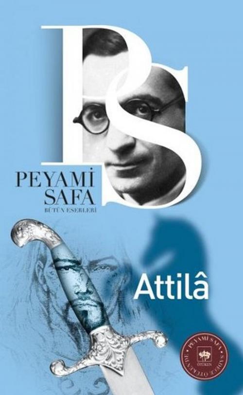 Cover of the book Attila by Peyami Safa, Ötüken Neşriyat