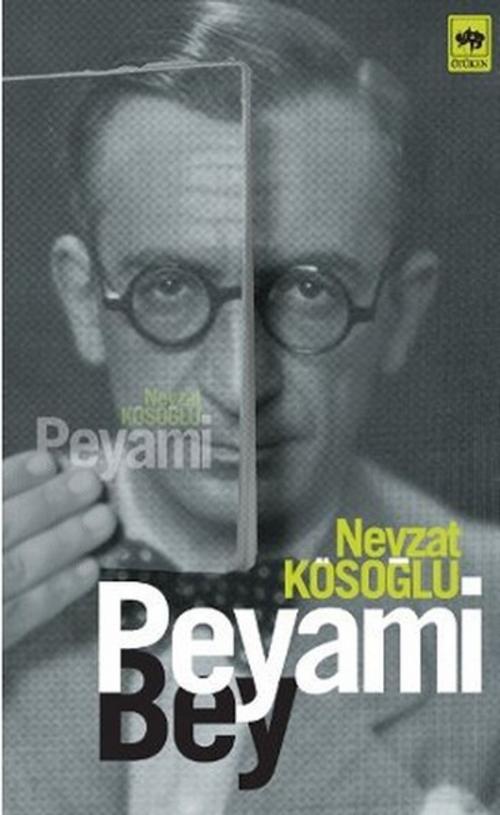 Cover of the book Peyami Bey by Nevzat Köseoğlu, Ötüken Neşriyat