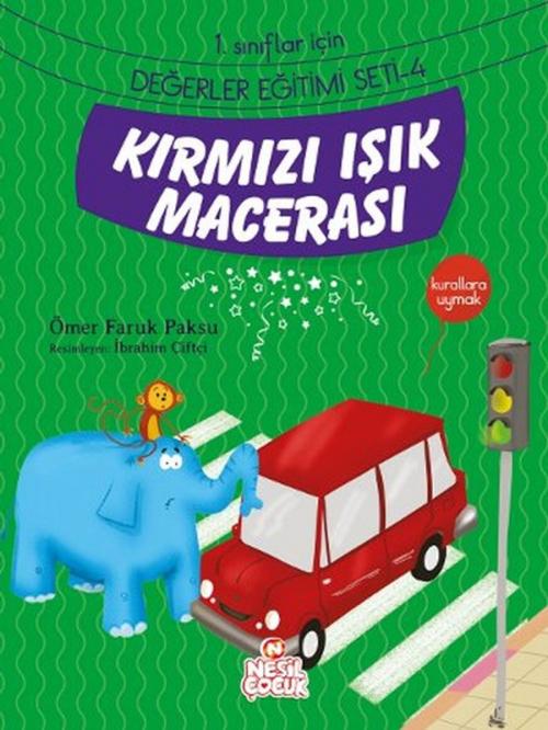 Cover of the book Birinci Sınıflar İçin Değerler Eğitimi Seti - 4 by Ömer Faruk Paksu, Nesil Çocuk Yayınları