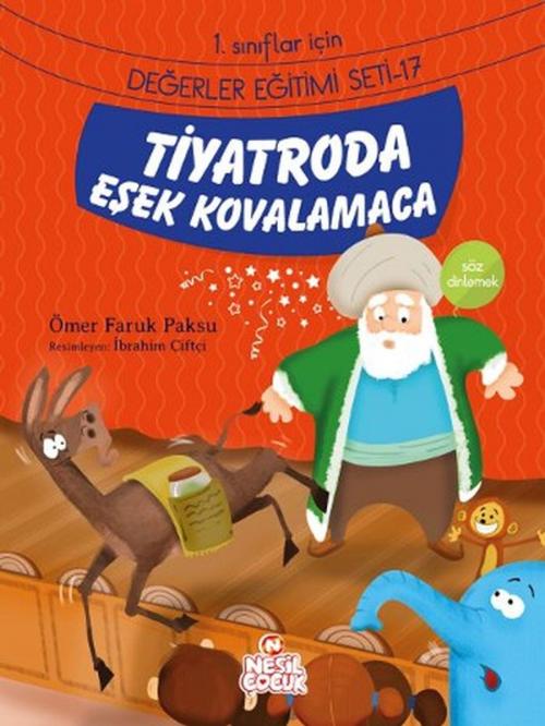 Cover of the book Birinci Sınıflar İçin Değerler Eğitimi Seti - 17 by Ömer Faruk Paksu, Nesil Çocuk Yayınları