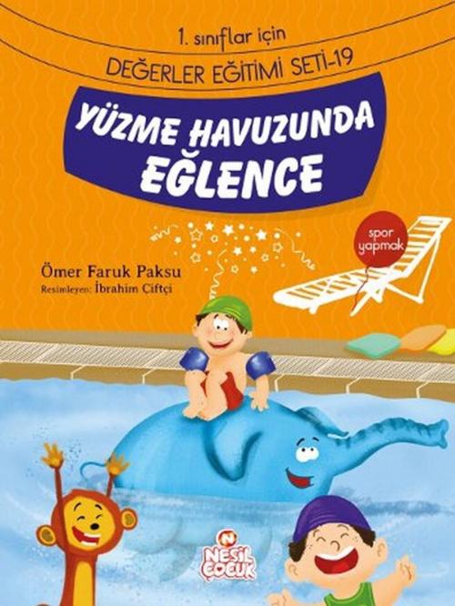 Cover of the book Birinci Sınıflar İçin Değerler Eğitimi Seti - 19 by Ömer Faruk Paksu, Nesil Çocuk Yayınları
