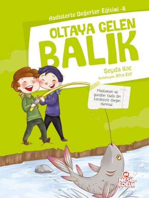 Cover of the book Hadislerle Değerler Eğitimi - 6 by Şeyda Koç, Nesil Çocuk Yayınları