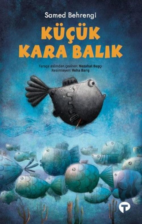 Cover of the book Küçük Kara Balık by Samed Behrengi, Turkuvaz Kitap
