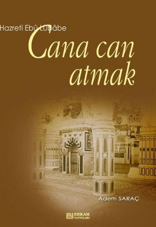 Cover of the book Cana Can Atmak by Adem Saraç, Erkam Yayınları