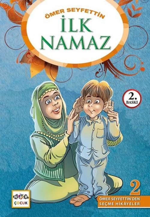 Cover of the book İlk Namaz by Ömer Seyfettin, Nar Çocuk