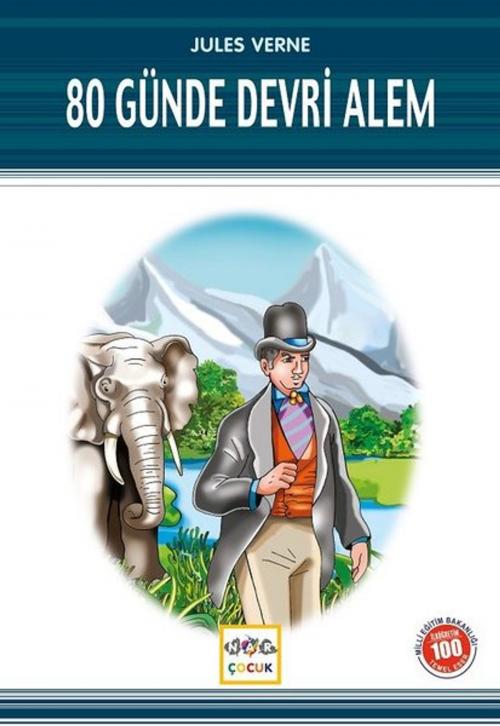 Cover of the book 80 Günde Devri Alem by Jules Verne, Nar Çocuk