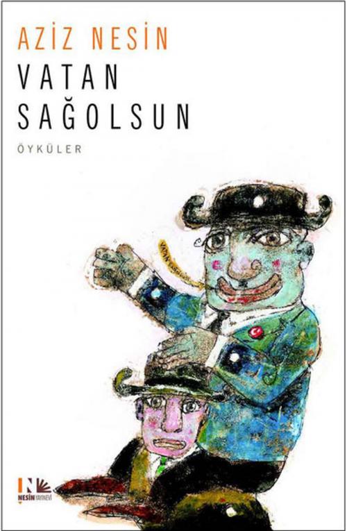 Cover of the book Vatan Sağolsun by Aziz Nesin, Nesin Yayınevi