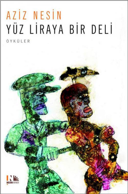 Cover of the book Yüz Liraya Bir Deli by Aziz Nesin, Nesin Yayınevi