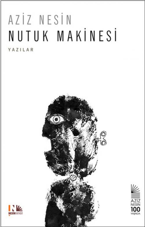 Cover of the book Nutuk Makinesi by Aziz Nesin, Nesin Yayınevi