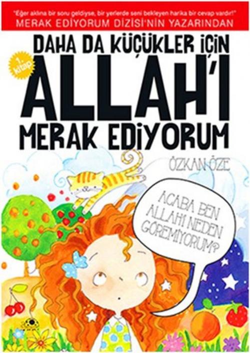 Cover of the book Daha Da Küçükler İçin Allah'ı Merak Ediyorum - 1 by Özkan Öze, Uğurböceği
