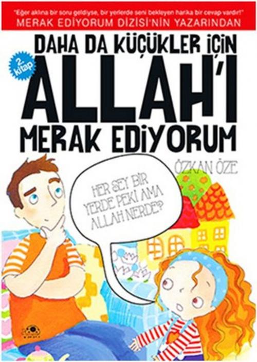 Cover of the book Daha Da Küçükler İçin Allah'ı Merak Ediyorum - 2 by Özkan Öze, Uğurböceği