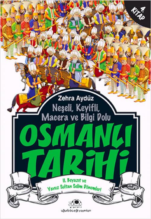 Cover of the book Osmanlı Tarihi 4 by Zehra Aydüz, Uğurböceği