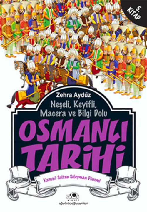 Cover of the book Osmanlı Tarihi 5 by Zehra Aydüz, Uğurböceği