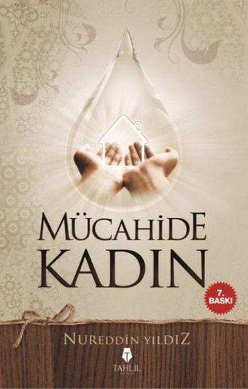 Cover of the book Mücahide Kadın by Nureddin Yıldız, Tahlil Yayınları