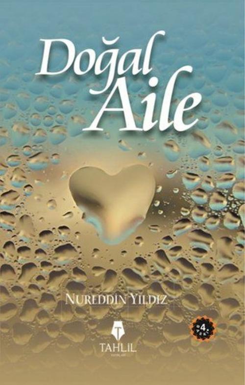 Cover of the book Doğal Aile by Nureddin Yıldız, Tahlil Yayınları