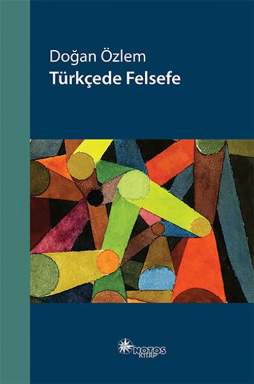 Cover of the book Türkçede Felsefe by Doğan Özlem, Notos