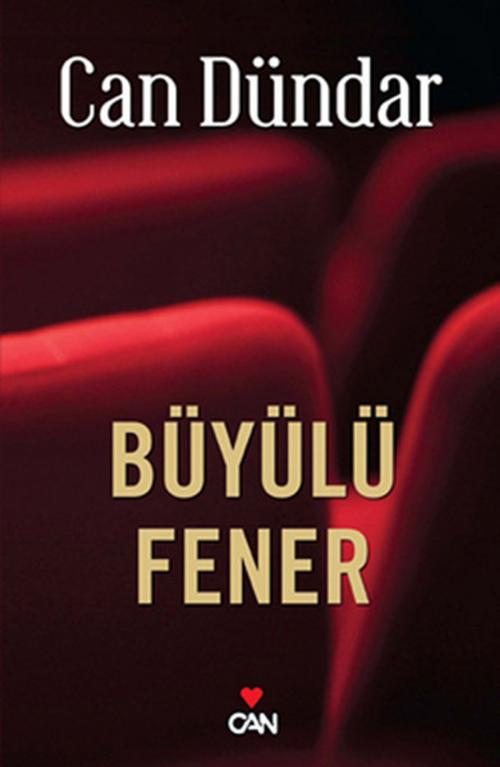 Cover of the book Büyülü Fener by Can Dündar, Can Yayınları