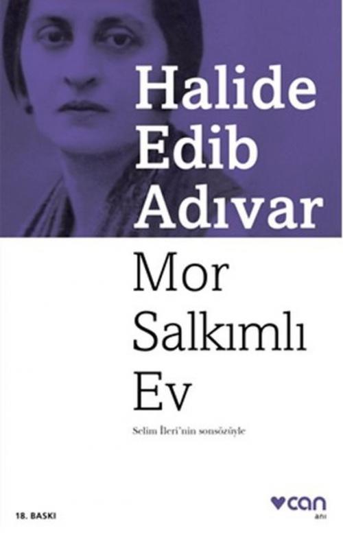Cover of the book Mor Salkımlı Ev by Halide Edib Adıvar, Can Yayınları