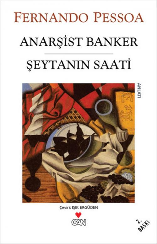 Cover of the book Anarşist Banker Şeytanın Saati by Fernando Pessoa, Can Yayınları