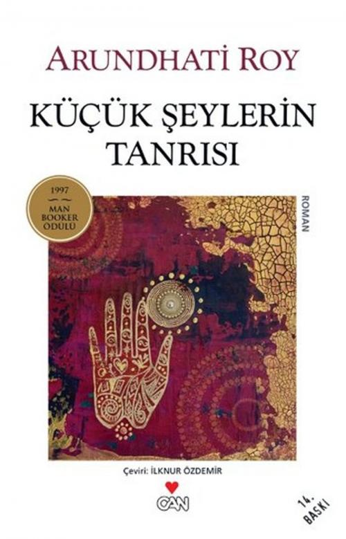 Cover of the book Küçük Şeylerin Tanrısı by Arundhati Roy, Can Yayınları