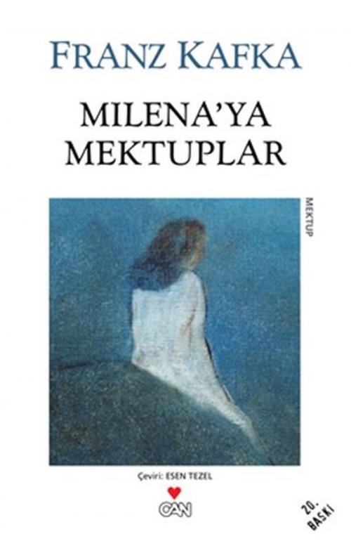 Cover of the book Milena'ya Mektuplar by Franz Kafka, Can Yayınları