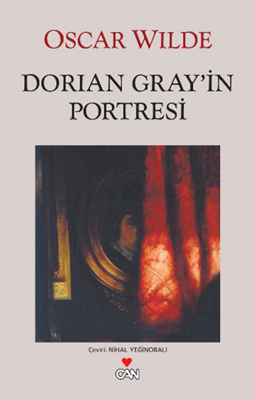 Cover of the book Dorian Gray'in Portresi by Oscar Wilde, Can Yayınları