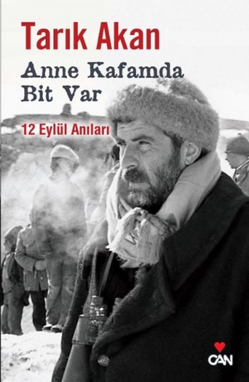 Cover of the book Anne Kafamda Bit Var by Tarık Akan, Can Yayınları