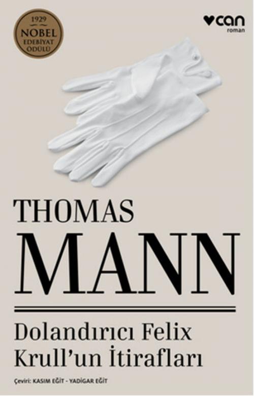 Cover of the book Dolandırıcı Felix Krull'un İtirafları by Thomas Mann, Can Yayınları