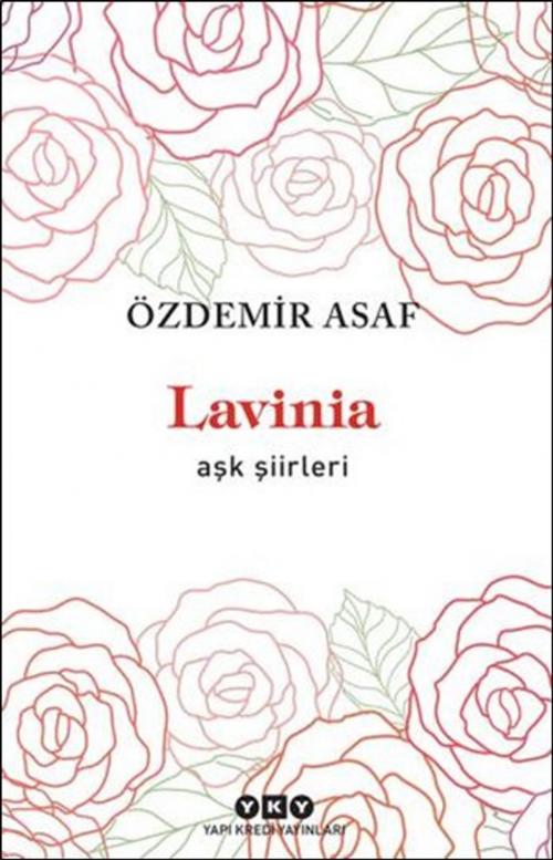 Cover of the book Lavinia - Aşk Şiirleri by Özdemir Asaf, Yapı Kredi Yayınları