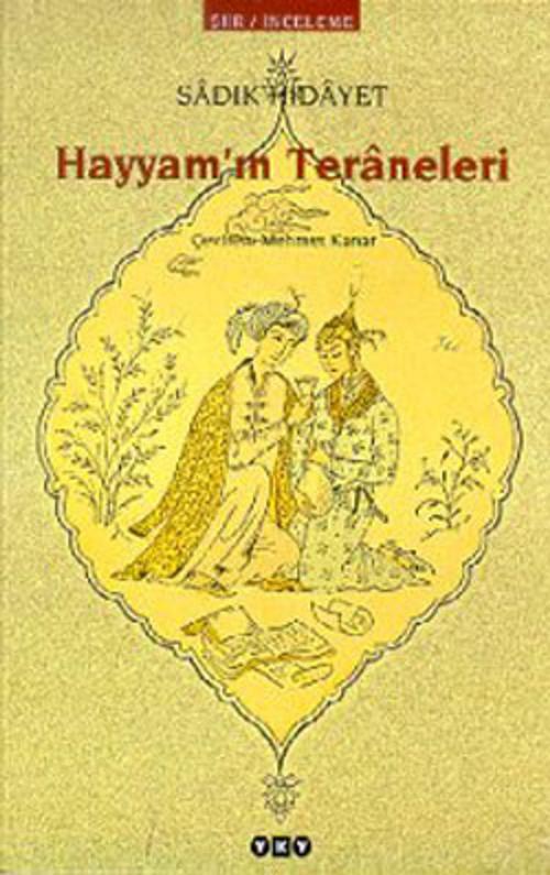 Cover of the book Hayyam'ın Teraneleri by Sadık Hidayet, Yapı Kredi Yayınları