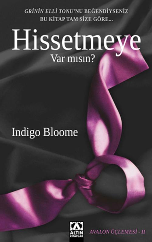 Cover of the book Hissetmeye Var mısın? by Indigo Bloome Bloome, Altın Kitaplar