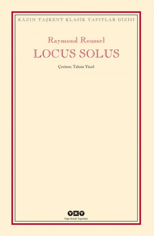 Cover of the book Locus Solus by Raymond Roussel, Yapı Kredi Yayınları
