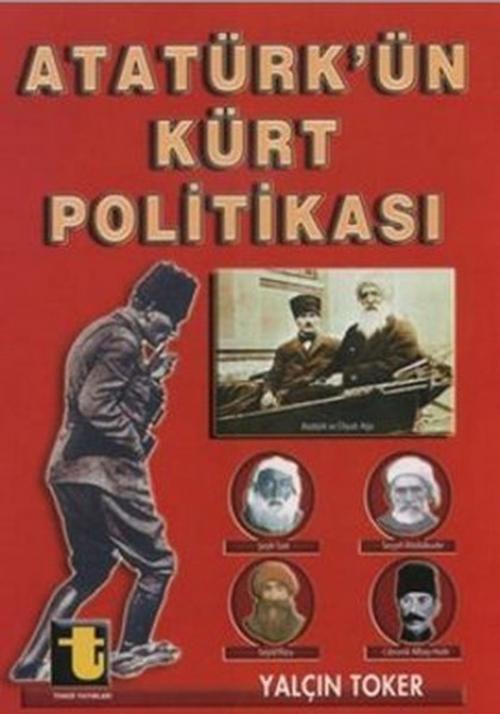 Cover of the book Atatürk'ün Kürt Politikası by Yalçın Toker, Toker Yayınları