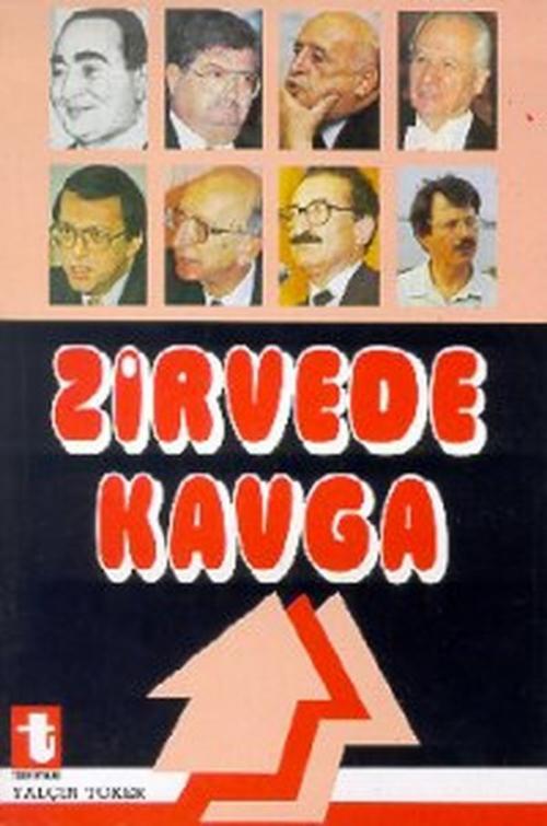 Cover of the book Zirvede Kavga by Yalçın Toker, Toker Yayınları