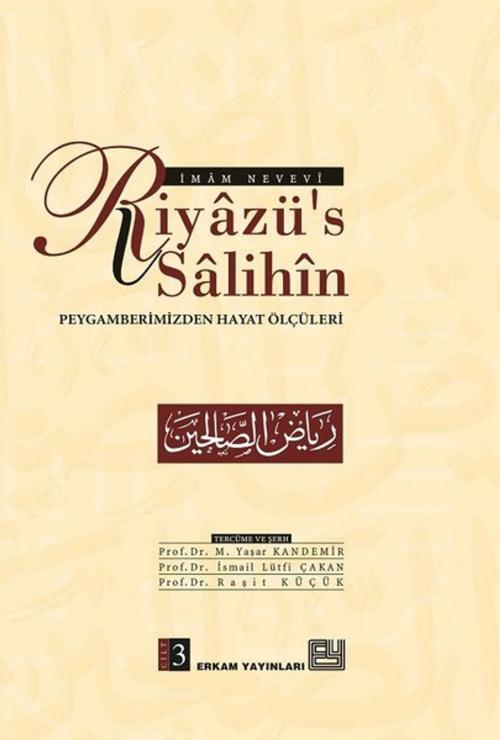Cover of the book Riyazü's Salihin Cilt 3 by Prof. Dr. Mehmet Yaşar Kandemir, Erkam Yayınları