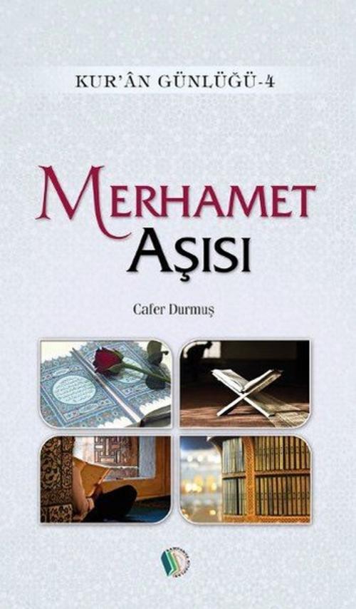 Cover of the book Merhamet Aşısı by Cafer Durmuş, Erkam Yayınları