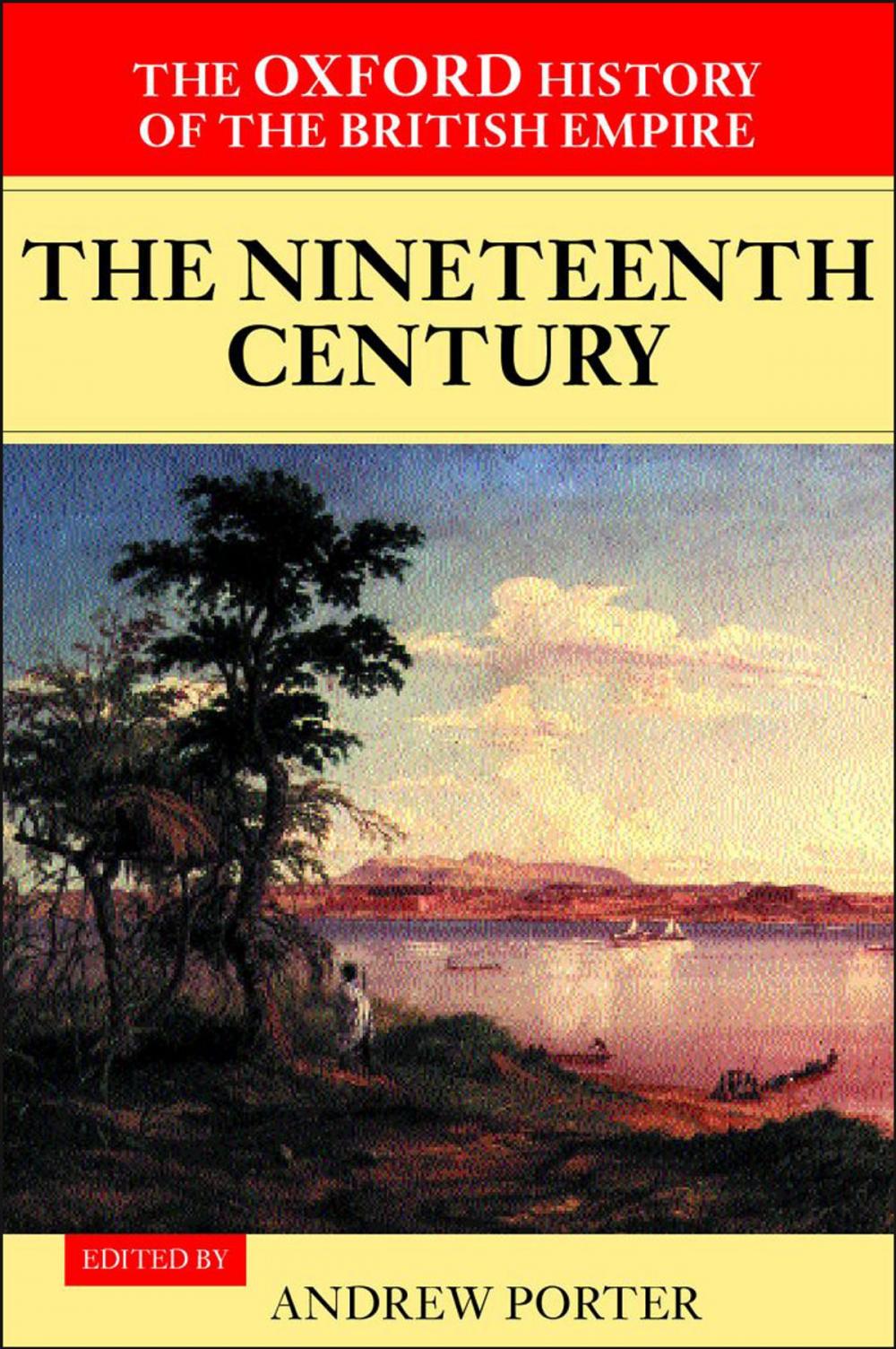 Big bigCover of The Oxford History of the British Empire: Volume III: The Nineteenth Century
