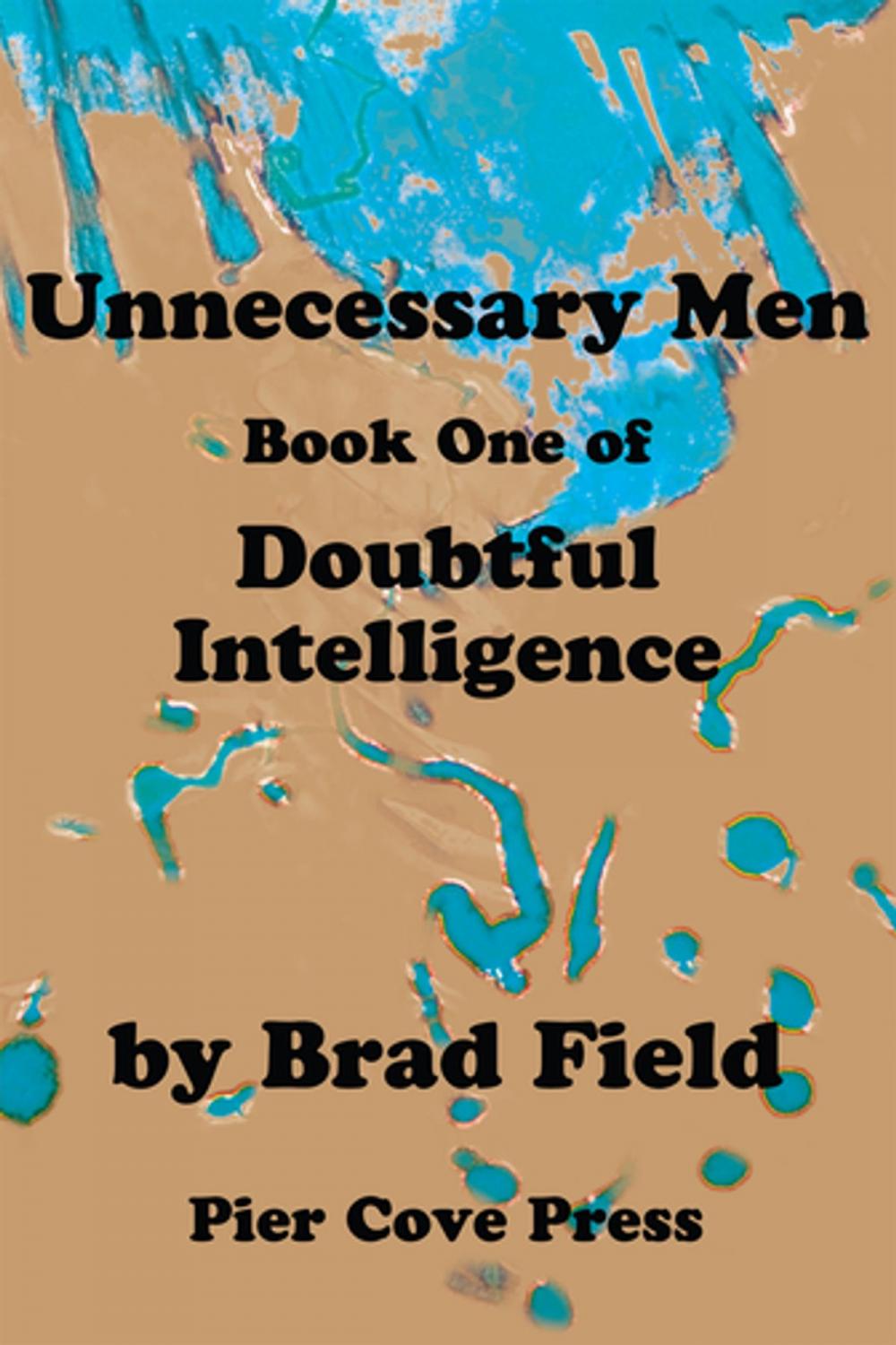 Big bigCover of Unnecessary Men/Book One Of/Doubtful Intelligence
