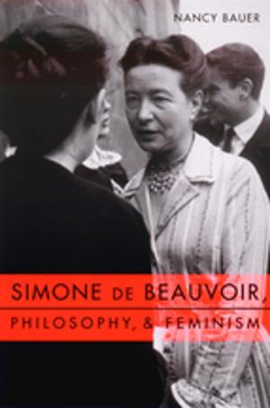 Cover of the book Simone de Beauvoir, Philosophy, and Feminism by Erika Balsom