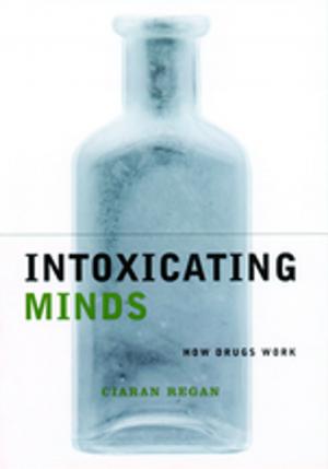 Cover of the book Intoxicating Minds by James McWilliams